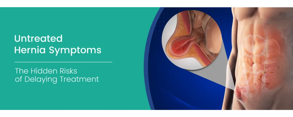 Untreated hernia symptoms