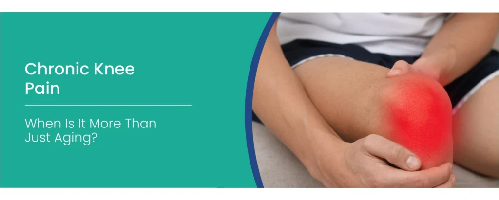 Chronic knee pain