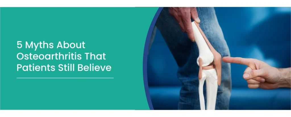 Osteoarthritis Myths
